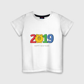Детская футболка хлопок с принтом Happy New Year 2019 в Санкт-Петербурге, 100% хлопок | круглый вырез горловины, полуприлегающий силуэт, длина до линии бедер | 