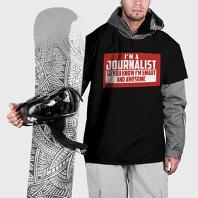 Накидка на куртку 3D с принтом Iam Journalist в Санкт-Петербурге, 100% полиэстер |  | журналист | новости