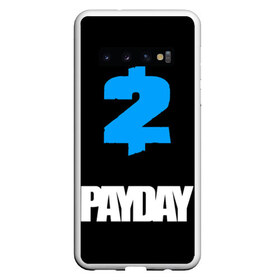 Чехол для Samsung Galaxy S10 с принтом PAYDAY в Санкт-Петербурге, Силикон | Область печати: задняя сторона чехла, без боковых панелей | game | logo | payday | payday 2 | shooter | игра | лого | шутер