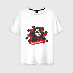 Женская футболка хлопок Oversize с принтом dia de muertos в Санкт-Петербурге, 100% хлопок | свободный крой, круглый ворот, спущенный рукав, длина до линии бедер
 | голова | девушка | кость | розы | скальп | скальпель | ужасы | хоррор | цветы | череп | черепок