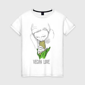 Женская футболка хлопок с принтом Vegan Love в Санкт-Петербурге, 100% хлопок | прямой крой, круглый вырез горловины, длина до линии бедер, слегка спущенное плечо | веганство | вегетарианство | здоровье | зелень | кукуруза | любовь | овощ | овощи | растение