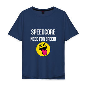 Мужская футболка хлопок Oversize с принтом Speedcore в Санкт-Петербурге, 100% хлопок | свободный крой, круглый ворот, “спинка” длиннее передней части | Тематика изображения на принте: frenchcore | gabber | hardcore | hardcoremusic | speedcore