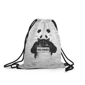 Рюкзак-мешок 3D с принтом BAD PANDA в Санкт-Петербурге, 100% полиэстер | плотность ткани — 200 г/м2, размер — 35 х 45 см; лямки — толстые шнурки, застежка на шнуровке, без карманов и подкладки | bad | bear | panda | медведь | панда