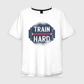 Мужская футболка хлопок Oversize с принтом Тренировка в Санкт-Петербурге, 100% хлопок | свободный крой, круглый ворот, “спинка” длиннее передней части | crossfit | бодибилдинг | гиря | кросфит | спорт | тренировка | фитнес