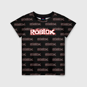 Детская футболка 3D с принтом Roblox в Санкт-Петербурге, 100% гипоаллергенный полиэфир | прямой крой, круглый вырез горловины, длина до линии бедер, чуть спущенное плечо, ткань немного тянется | game | gamer | roblox | игры | логотип | роблокс