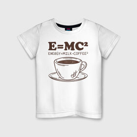 Детская футболка хлопок с принтом ENERGY = Milk and Coffee 2 в Санкт-Петербурге, 100% хлопок | круглый вырез горловины, полуприлегающий силуэт, длина до линии бедер | cappuccino | espresso | latte | капучино | кофе | латте | молоко | ньютон | физика | формула | чашка | энергия | эспрессо