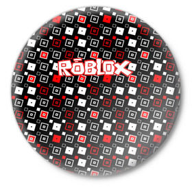 Значок с принтом Roblox в Санкт-Петербурге,  металл | круглая форма, металлическая застежка в виде булавки | Тематика изображения на принте: game | gamer | logo | roblox | игры | логотип | роблокс