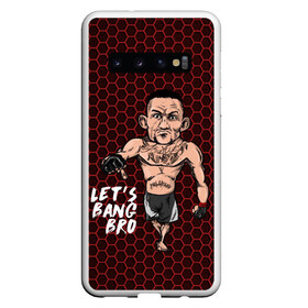 Чехол для Samsung Galaxy S10 с принтом Lets bang bro (Max Holloway) в Санкт-Петербурге, Силикон | Область печати: задняя сторона чехла, без боковых панелей | Тематика изображения на принте: blessed | brasileiro | holloway | jiu jitsu | max | mma | ufc | бокс | бразильское джиу джитсу | гавайи | драка | макс | холлоуэй