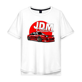 Мужская футболка хлопок Oversize с принтом JDM Culture в Санкт-Петербурге, 100% хлопок | свободный крой, круглый ворот, “спинка” длиннее передней части | japan | jdm | nissan | авто | машины | ниссан | япония