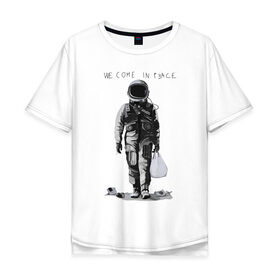 Мужская футболка хлопок Oversize с принтом Мы пришли с миром в Санкт-Петербурге, 100% хлопок | свободный крой, круглый ворот, “спинка” длиннее передней части | арт | космонавт | космос | мир | мусор | экология