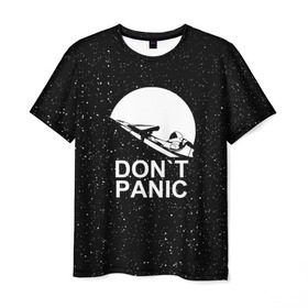 Мужская футболка 3D с принтом DON`T PANIC в Санкт-Петербурге, 100% полиэфир | прямой крой, круглый вырез горловины, длина до линии бедер | don t panic | elon mask | galaxy | nasa | space x | stars | галактика | звезды | знаменитости | илон маск | космос | не паникуйте