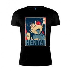 Мужская футболка премиум с принтом HENTAI в Санкт-Петербурге, 92% хлопок, 8% лайкра | приталенный силуэт, круглый вырез ворота, длина до линии бедра, короткий рукав | 