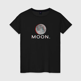 Женская футболка хлопок с принтом Moon. в Санкт-Петербурге, 100% хлопок | прямой крой, круглый вырез горловины, длина до линии бедер, слегка спущенное плечо | glitch | glitchart | moon | neon | space | trend | глитч | космос | луна | мода | неон