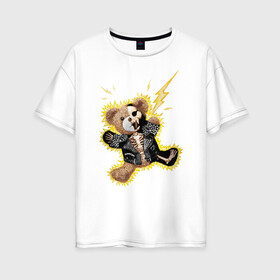 Женская футболка хлопок Oversize с принтом Electric bear в Санкт-Петербурге, 100% хлопок | свободный крой, круглый ворот, спущенный рукав, длина до линии бедер
 | медведь | металл | мишка | молния | плюшевый мишка | рок | рокер | ток | электричество