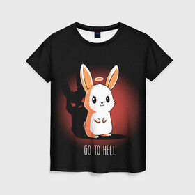 Женская футболка 3D с принтом Go to hell в Санкт-Петербурге, 100% полиэфир ( синтетическое хлопкоподобное полотно) | прямой крой, круглый вырез горловины, длина до линии бедер | ад | ангел | дьявол | зайчик | заяц | нимб | рожки | тень | ушки