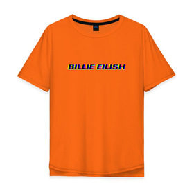 Мужская футболка хлопок Oversize с принтом Billie Eilish в Санкт-Петербурге, 100% хлопок | свободный крой, круглый ворот, “спинка” длиннее передней части | bilie | billie | eilish | айлиш | алиш | били | билли | инди | музыка | поп | эйлиш | элиш