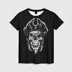 Женская футболка 3D с принтом Пиратский череп в Санкт-Петербурге, 100% полиэфир ( синтетическое хлопкоподобное полотно) | прямой крой, круглый вырез горловины, длина до линии бедер | dead | demon | devil | executioner | metal | pirat | punisher | rap | rock | satan | sea | skull | swag | каратель | метал | море | океан | палач | пират | рок | скелет | череп