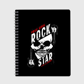 Тетрадь с принтом Free soul rock star life is s в Санкт-Петербурге, 100% бумага | 48 листов, плотность листов — 60 г/м2, плотность картонной обложки — 250 г/м2. Листы скреплены сбоку удобной пружинной спиралью. Уголки страниц и обложки скругленные. Цвет линий — светло-серый
 | free soul | hard | heavy | life | mus | music | rock | rock star | short | skull | гитары | графика | душа | жесткий | жизнь | инструменты | коротка | музыка | музыкальные | надпись | рисунок | рок | рок звезда | свободная | символ