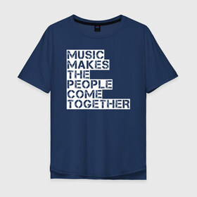 Мужская футболка хлопок Oversize с принтом Music в Санкт-Петербурге, 100% хлопок | свободный крой, круглый ворот, “спинка” длиннее передней части | madonna | music | people | люди | мадонна | музыка | человек