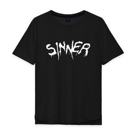 Мужская футболка хлопок Oversize с принтом SINNER (НА СПИНЕ) в Санкт-Петербурге, 100% хлопок | свободный крой, круглый ворот, “спинка” длиннее передней части | Тематика изображения на принте: 