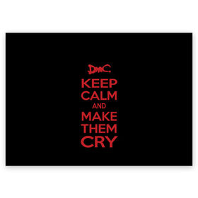 Поздравительная открытка с принтом Keep Calm and Make Them Cry в Санкт-Петербурге, 100% бумага | плотность бумаги 280 г/м2, матовая, на обратной стороне линовка и место для марки
 | 5 | cry | dante | devil | devil may cry | dmc | game | keep calm | may | данте | девил | дмс | край | мэй | неро