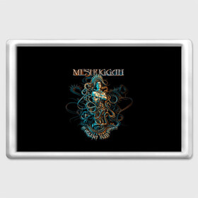 Магнит 45*70 с принтом Meshuggah в Санкт-Петербурге, Пластик | Размер: 78*52 мм; Размер печати: 70*45 | Тематика изображения на принте: djent | jens kidman | meshuggah | metal | грув метал | группы | метал | мешуга | музыка | рок