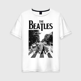 Женская футболка хлопок Oversize с принтом The Beatles в Санкт-Петербурге, 100% хлопок | свободный крой, круглый ворот, спущенный рукав, длина до линии бедер
 | beatles | the beatles | битлз | битлс | битлы | группы | джон леннон | джордж харрисон | легенды | музыка | пол маккартни | ринго старр | рок