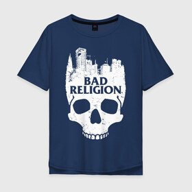 Мужская футболка хлопок Oversize с принтом Bad Religion в Санкт-Петербурге, 100% хлопок | свободный крой, круглый ворот, “спинка” длиннее передней части | bad religion | hardcore | punk | группы | музыка | панк | панк рок | рок