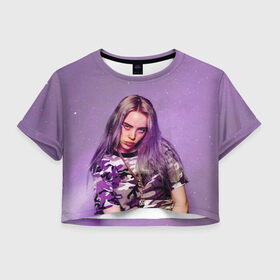 Женская футболка Cropp-top с принтом Billie Eilish в Санкт-Петербурге, 100% полиэстер | круглая горловина, длина футболки до линии талии, рукава с отворотами | billie eilish | lovely | music | ocean eyes | pop | билли айлиш | девушка | музыка | океан | поп | эйлиш | элиш