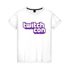 Женская футболка хлопок с принтом TwitchCon в Санкт-Петербурге, 100% хлопок | прямой крой, круглый вырез горловины, длина до линии бедер, слегка спущенное плечо | 