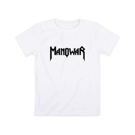 Детская футболка хлопок с принтом Manowar в Санкт-Петербурге, 100% хлопок | круглый вырез горловины, полуприлегающий силуэт, длина до линии бедер | Тематика изображения на принте: 