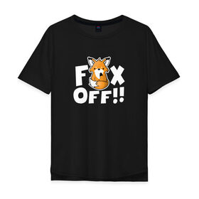 Мужская футболка хлопок Oversize с принтом Fox Off! в Санкт-Петербурге, 100% хлопок | свободный крой, круглый ворот, “спинка” длиннее передней части | 