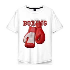 Мужская футболка хлопок Oversize с принтом National Team Boxing в Санкт-Петербурге, 100% хлопок | свободный крой, круглый ворот, “спинка” длиннее передней части | Тематика изображения на принте: бокс | перчатки