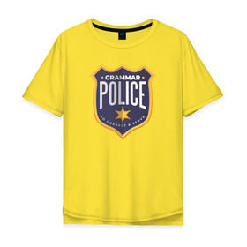 Мужская футболка хлопок Oversize с принтом Полиция Грамматики в Санкт-Петербурге, 100% хлопок | свободный крой, круглый ворот, “спинка” длиннее передней части | 