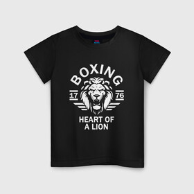 Детская футболка хлопок с принтом Бокс - сердце льва в Санкт-Петербурге, 100% хлопок | круглый вырез горловины, полуприлегающий силуэт, длина до линии бедер | box | boxing | bruce lee | champion | dragon | fight | fighter | judo | muay thai | team | tiger | ufc | али | боевые | боец | бой | бокс | боксер | борьба | брюс ли | воин | дзюдо | дракон | единоборства | искусство | карате | контакт | кулак | лев