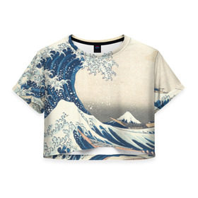 Женская футболка 3D укороченная с принтом Большая волна в Канагаве в Санкт-Петербурге, 100% полиэстер | круглая горловина, длина футболки до линии талии, рукава с отворотами | арт | большая волна | в канагаве | гравюра | искусство | канагава | кацусики хокусай | япония