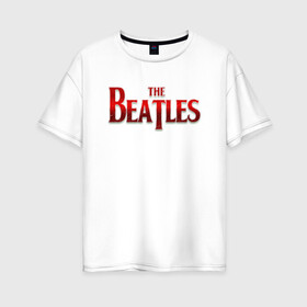 Женская футболка хлопок Oversize с принтом The Beatles в Санкт-Петербурге, 100% хлопок | свободный крой, круглый ворот, спущенный рукав, длина до линии бедер
 | битлз | британская | группа | джон леннон | джордж харрисон | ливерпуль | пол маккартни | ринго старр | рок