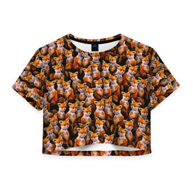 Женская футболка Cropp-top с принтом Упоротые лисы в Санкт-Петербурге, 100% полиэстер | круглая горловина, длина футболки до линии талии, рукава с отворотами | fox | животные | лис | лиса | лисичка | мем | паттрен | рыжий | толпа | упортый | фыр фыр