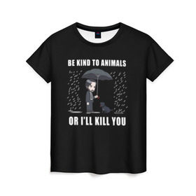 Женская футболка 3D с принтом Be Kind to Animals в Санкт-Петербурге, 100% полиэфир ( синтетическое хлопкоподобное полотно) | прямой крой, круглый вырез горловины, длина до линии бедер | Тематика изображения на принте: be kind to animals | cinema | dog | dogs | john wick | keanu reeves | джон уик | животные | пес | собака