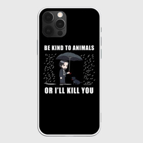 Чехол для iPhone 12 Pro Max с принтом Be Kind to Animals в Санкт-Петербурге, Силикон |  | Тематика изображения на принте: be kind to animals | cinema | dog | dogs | john wick | keanu reeves | джон уик | животные | пес | собака