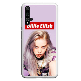 Чехол для Honor 20 с принтом Billie Eilish в Санкт-Петербурге, Силикон | Область печати: задняя сторона чехла, без боковых панелей | bad guy | bellyache | billie eilish | bury a friend | ocean eyes | when we all fall asleep where do we go | билли айлиш | музыка | певица