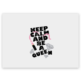 Поздравительная открытка с принтом Keep calm and be a queen в Санкт-Петербурге, 100% бумага | плотность бумаги 280 г/м2, матовая, на обратной стороне линовка и место для марки
 | appeal | be | diamonds | faceted | font | inscription | keep calm | motto | pink | precious | princess | queen | slogan | stones | text | алмазы | блеск | бриллианты | будь | губн | девиз | драгоценные | камни | королева | лозунг | надпись | помада | приз