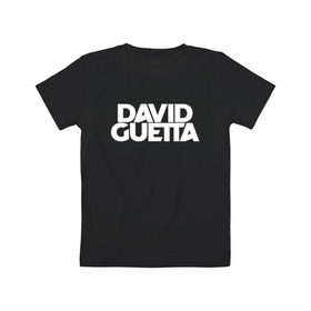 Детская футболка хлопок с принтом David Guetta в Санкт-Петербурге, 100% хлопок | круглый вырез горловины, полуприлегающий силуэт, длина до линии бедер | david guetta | guetta | гетта | дэвид гетта
