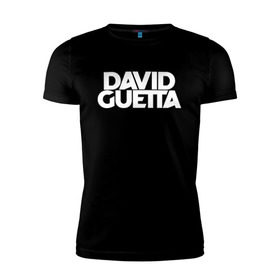 Мужская футболка премиум с принтом David Guetta в Санкт-Петербурге, 92% хлопок, 8% лайкра | приталенный силуэт, круглый вырез ворота, длина до линии бедра, короткий рукав | Тематика изображения на принте: david guetta | guetta | гетта | дэвид гетта