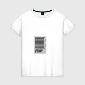 Женская футболка хлопок с принтом HammAli & Navai в Санкт-Петербурге, 100% хлопок | прямой крой, круглый вырез горловины, длина до линии бедер, слегка спущенное плечо | 