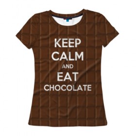 Женская футболка 3D с принтом Keep calm and eat chocolate в Санкт-Петербурге, 100% полиэфир ( синтетическое хлопкоподобное полотно) | прямой крой, круглый вырез горловины, длина до линии бедер | and | call | chocolate | eat | font | inscription | keep calm | keyboard | keys | motto | slogan | text | девиз | ешь | и | клавиатура | клавиши | лозунг | надпись | призыв | сохраняйте | спокойствие | текст | шоколад | шрифт