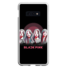 Чехол для Samsung S10E с принтом BlackPink в Санкт-Петербурге, Силикон | Область печати: задняя сторона чехла, без боковых панелей | Тематика изображения на принте: black | blackpink | chae | jennie | jisoo | k pop | kim | lalisa | lisa | manoban | park | pink | rose | young | дженни | джису | ён | ким | лалиса | лиса | манобан | пак | розэ | че