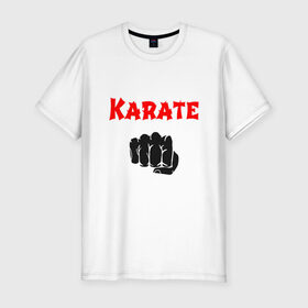 Мужская футболка премиум с принтом Karate в Санкт-Петербурге, 92% хлопок, 8% лайкра | приталенный силуэт, круглый вырез ворота, длина до линии бедра, короткий рукав | Тематика изображения на принте: 