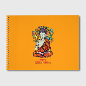 Альбом для рисования с принтом Happy Buddha Purnima в Санкт-Петербурге, 100% бумага
 | матовая бумага, плотность 200 мг. | buddha | golden | happy | indian | kesa | lotus | monk | orange | ornament | pattern | pose | religion | shakyamuni | spiritual | te | будда | буддизм | духовный | золотой | индийский | кашая | кэса | лотос | оранжевый | орнамент | основатель | по