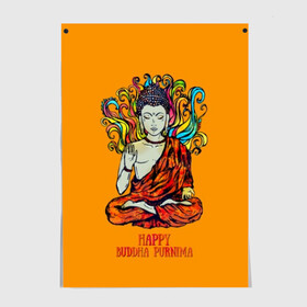 Постер с принтом Happy Buddha Purnima в Санкт-Петербурге, 100% бумага
 | бумага, плотность 150 мг. Матовая, но за счет высокого коэффициента гладкости имеет небольшой блеск и дает на свету блики, но в отличии от глянцевой бумаги не покрыта лаком | Тематика изображения на принте: buddha | golden | happy | indian | kesa | lotus | monk | orange | ornament | pattern | pose | religion | shakyamuni | spiritual | te | будда | буддизм | духовный | золотой | индийский | кашая | кэса | лотос | оранжевый | орнамент | основатель | по